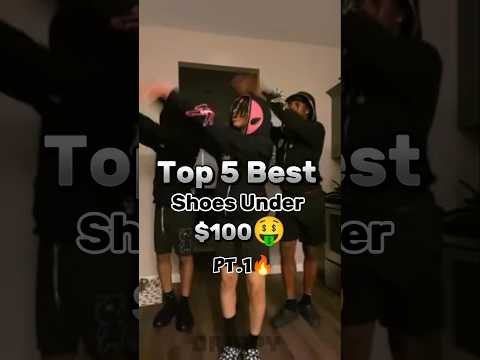 💯 Top 5 Best💧 Shoes Under $100 🤑 (pt. 1) #shorts #shoes