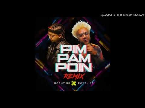 Royel 27, Rochy RD - Pim Pam Poin (Remix)