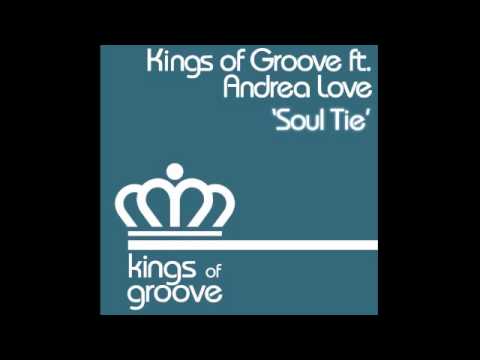 Kings of Groove feat. Andrea Love - Soul tie ( Groove Assassin )