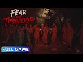 Fear The Timeloop Full Game All Cutscenes Time Loop Survival Horror
