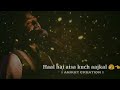 Saaya Mera Hai Teri Shakal Song WhatsApp Status Pal Arijit Singh Song Status