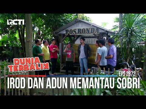 Irod Dan Adun Memantau Sobri - Dunia Terbalik