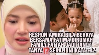 Download lagu RESPON AMIRA BILA BERAYA BERSAMA FATIMA DIRUMAH FAMILY FATTAH JADI TANDA TANYA ⁉️SEKALI INI KATA FAZ mp3