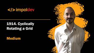 YouTube video 'Cyclically Rotating a Grid | LeetCode 1914 - Python'
