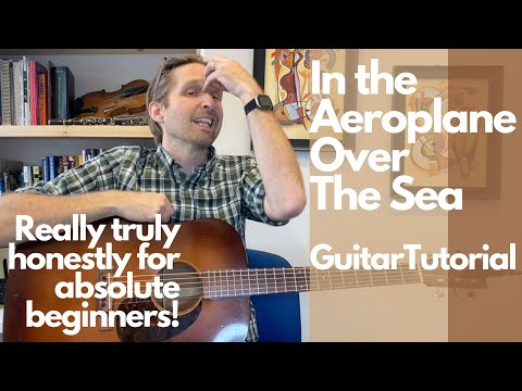 In The Aeroplane Over the Sea Guitar Tutorial - Guitar Lessons with Stuart