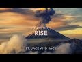 Jonas Blue - Rise (Lyric Video) - Ft. Jack & Jack Jonas Blue - Rise (Lyric Video) - Ft. Jack & Jack