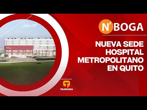 Nueva sede hospital Metropolitano en Quito
