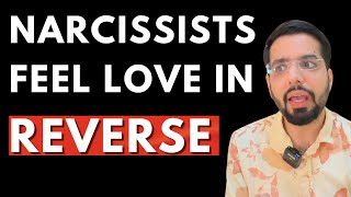 Why Narcissists Feel Love in Reverse(The Stage You Never Notice)