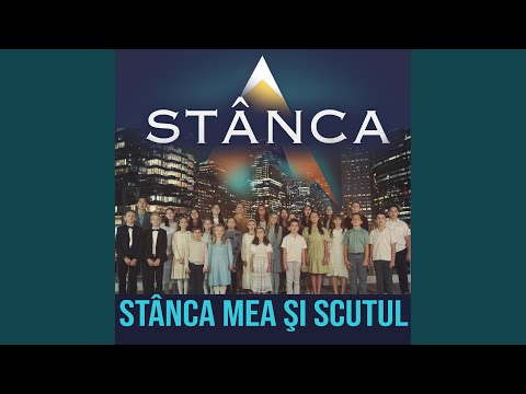 Stânca mea și scutul