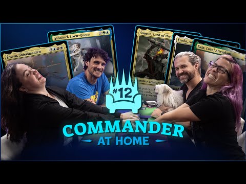 Commander at Home #12 - Lord of the Rings Precon Decks feat Rachel Weeks and Chris Kluwe