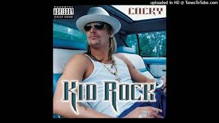 Kid Rock – WCSR