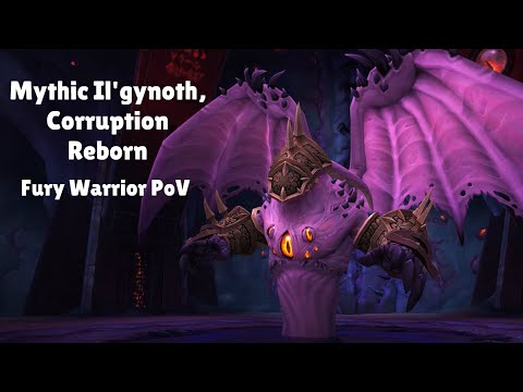 Mythic Il'gynoth - Fury Warrior PoV - Guild First Kill!