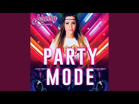 Party Mode - Marry