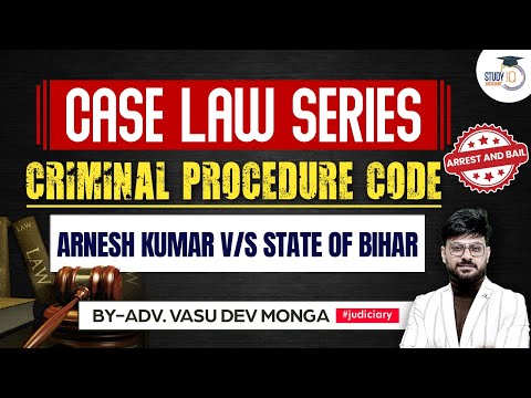 CrPC Landmark Judgements | Arnesh Kumar vs State of Bihar | StudyIQ judiciary