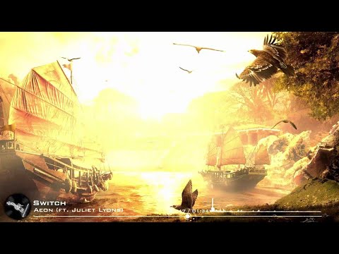 Epic Fantasy | Switch Music - Aeon (ft. Juliet Lyons)
