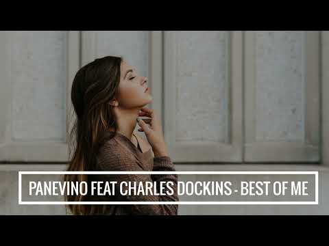 Panevino feat Charles Dockins - Best of Me