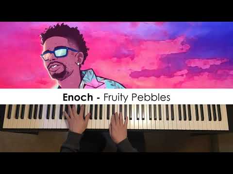 Enoch - Fruity Pebbles (Piano Cover) | Dedication #609