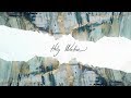 We The Kingdom - Holy Water (Lyric Video)