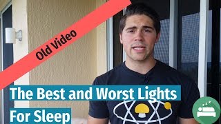 The Best and Worst Light For Sleep | Heightened Living - Sleep Questions (OLD VIDEO)