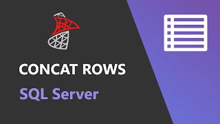 SQL Server -  Concatenate rows into a string
