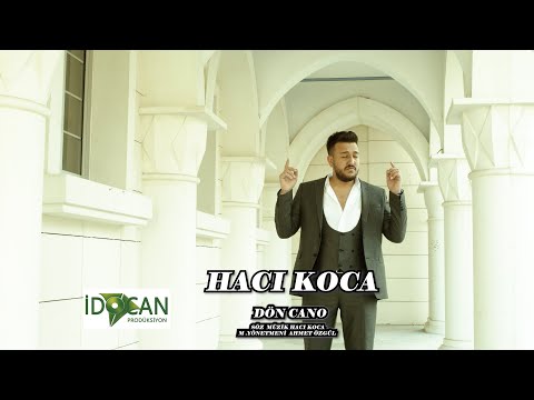 Hacı Koca Dön Cano  2020 Yeni Klip