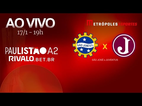 PAULISTÃO SÉRIE A2 2026 - SÃO JOSÉ x JUVENTUS - AO VIVO E COM IMAGENS - 17.01.26
