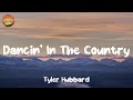 Country Lyrics Song Dancin In The Country Tyler Hubbard