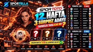 🚨 SPOR TOTO 12. HAFTA SÜRPRİZLERİ | 3 FAVORİ TEHLİKEDE Mİ? 🔥 SÜRPRİZ BUL #sporto