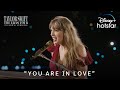 'You Are In Love' | Taylor Swift | The Eras Tour (Taylor’s Version) | DisneyPlus Hotstar