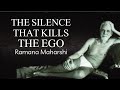 Ramana Maharshi The Silence That Kills The Ego