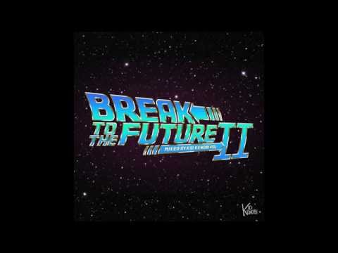 Break To The Future Vol.  2 (Mixed by Kid Kenobi) - Various Artists