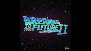 Break To The Future Vol.  2 (Mixed by Kid Kenobi) - Various Artists