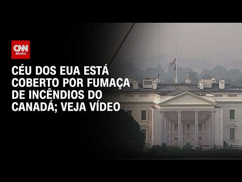 Fumaça de incêndios florestais do Canadá encobre Casa Branca e outros locais dos EUA; veja