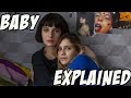 Baby Season 1 Explained