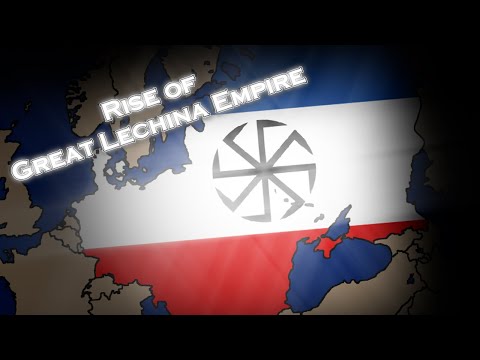 Powstanie Wielkiego Imperium Lechiny