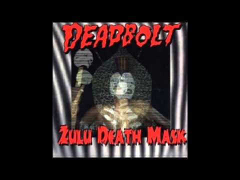 DEADBOLT   zulu death mask