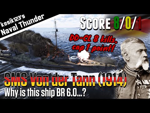 [War Thunder Naval] Why is this BR 6.0? | SMS Von der Tann (1914) : Von der Tann Class Battlecruiser
