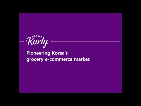 Market Kurly: Pioneering Korean grocery e-commerce market