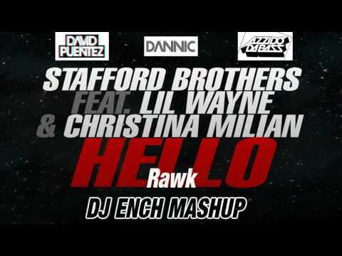 Dannic,David Puentez,Aziido Da Bass, Stafford Brothers & C.Milian- Hello Rawk (Dj Ench Mashup)