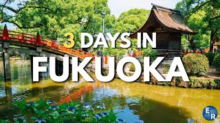 How to Spend 3 Days in FUKUOKA Japan | Travel Itinerary