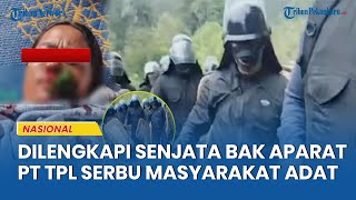 Pekerja Toba Pulp Lestari (TPL) Serbu Masyarakat Adat,Dilengkapi Senjata Bak Aparat Resmi