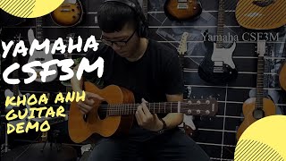 Video thumbnail for YAMAHA CSF3M DEMO - THE BEST TRAVELING GUITAR by Khoa Anh