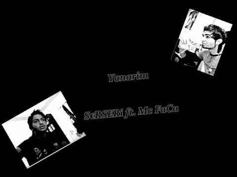 S€RSERi ft. Mc FaCa - Yanarim - Produced by eThØ