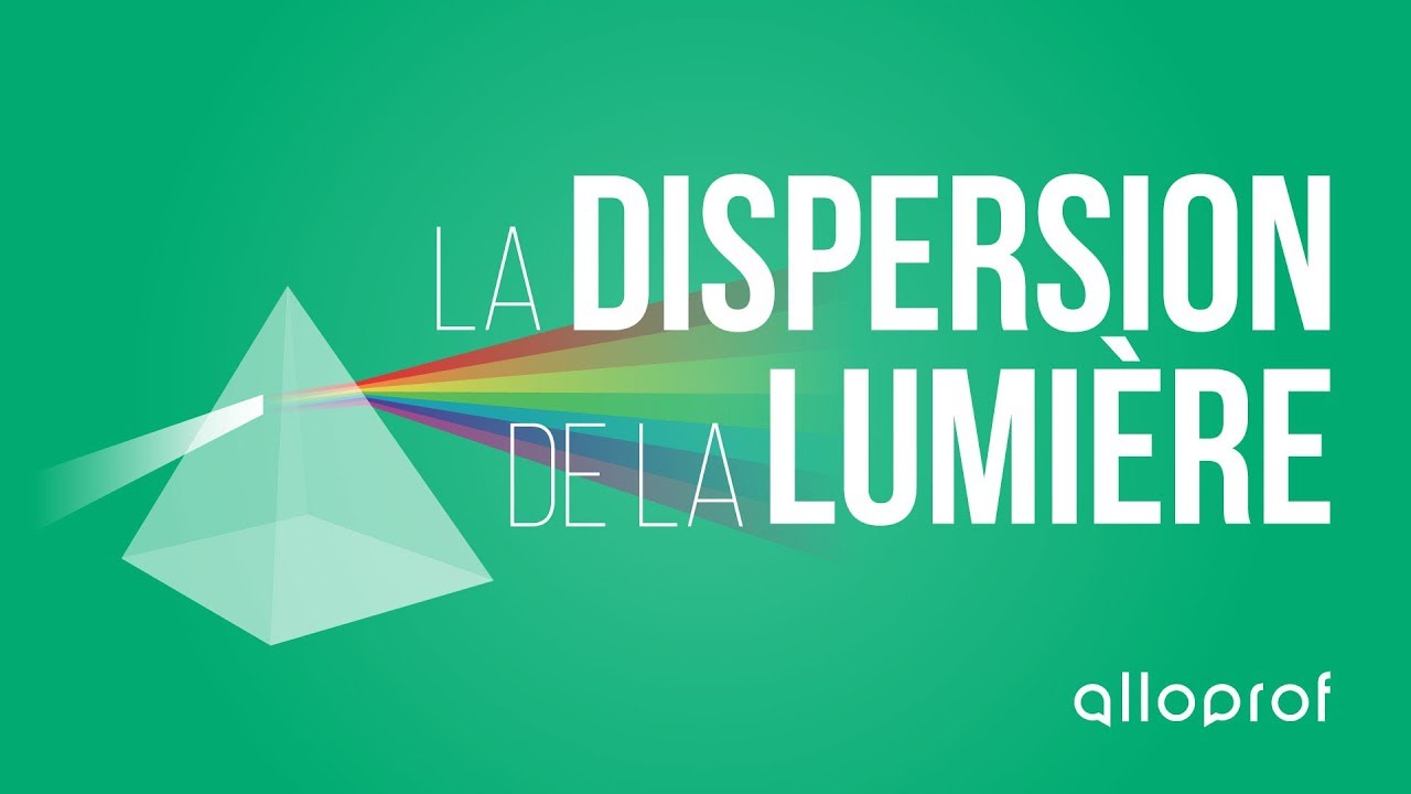 La dispersion de la lumière