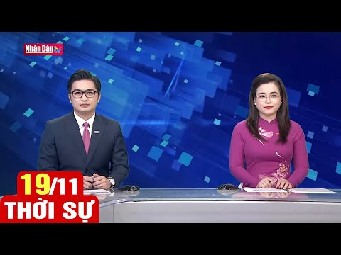 , title : 'Bản tin sáng ngày 19-11-2022 | Tin tức thời sự mới nhất hôm nay'