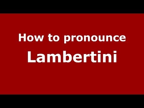 How to pronounce Lambertini
