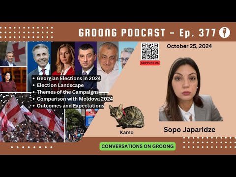 Sopo Japaridze - Georgian Parliamentary Elections, October 2024 | Ep 377 - Oct 25, 2024