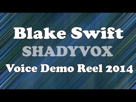 Blake "ShadyVox" Swift - Voice Demo Reel 2014