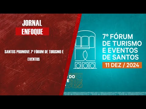 Santos promove 7º Fórum de Turismo e Eventos