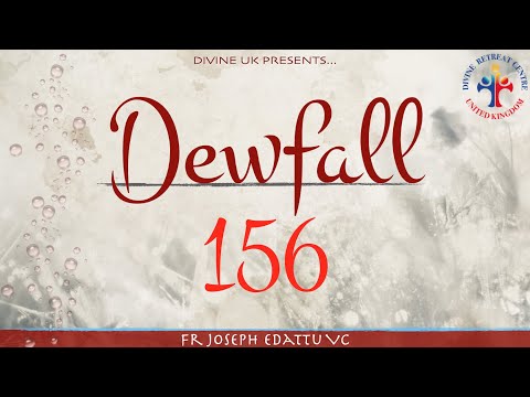 Dewfall 156 - Believe, it will happen
